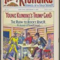[No. 14] Young Klondike's trump card; or, the rush to Rocky River