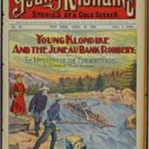 [No. 35] Young Klondike and the Juneau bank robbery; or the mystery of the Chilkoot Pass