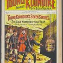 [No. 08] Young Klondike's seven strikes; or, the gold hunters of High Rock
