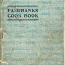 Fairbanks cook book of tested recipes (1913)